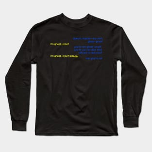 Ghost-proof Long Sleeve T-Shirt